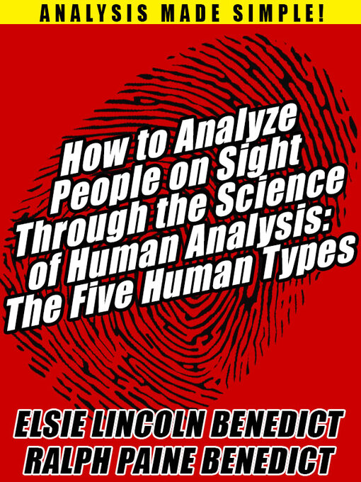 Title details for How to Analyze People on Sight Through the Science of Human Analysis by Elsie Lincoln Benedict - Available